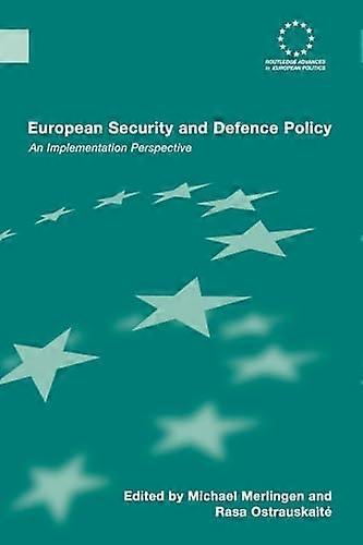 European Security and Defence Policy: An Implementation Perspective