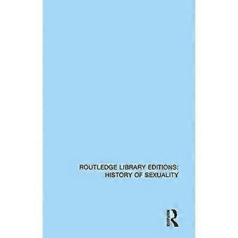 Homoseksualiteit: een geschiedenis (van het oude Griekenland tot homobevrijding) (Routledge Library Editions: Geschiedenis van seksualiteit)