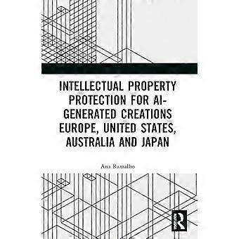 Bescherming van intellectueel eigendom voor door AI gegenereerde creaties: Europa, Verenigde Staten, Australië en Japan