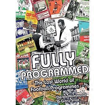 Vollständig programmiert: Die verlorene Welt der Fußball-Programme