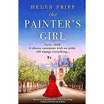 The Painter's Girl: Absolut herzzerreißende historische Romanze, die in Paris spielt
