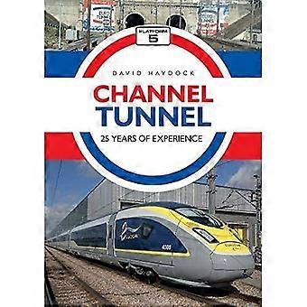 Kanaltunnel: 25 Jahre Erfahrung