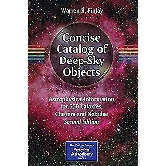 Beknopte catalogus van Deep-Sky Objects: Astrophysical Information voor 550 sterrenstelsels, clusters en nevels (The Patrick...