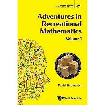 Przygody w rekreacji - Matematyka - Tom I - (Rozwiązywanie problemów w - Matematyka i nie tylko)