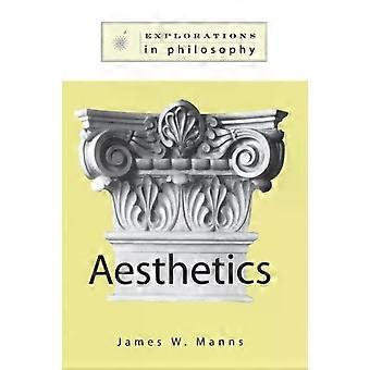 Philosophy And Aesthetics - James W. Manns