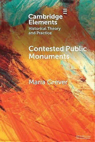 Contested Public Monuments - Maria Grever - Paperback - en Book