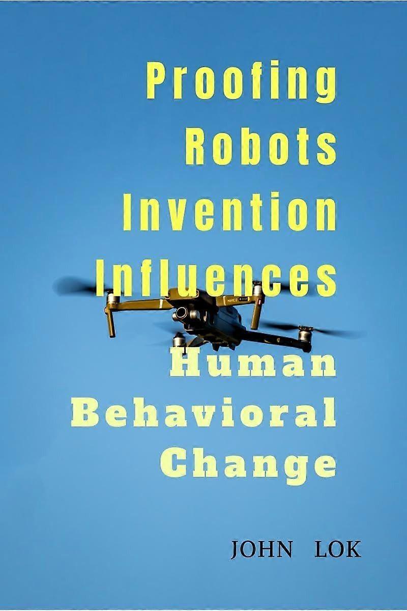 Proofing robots invention influences