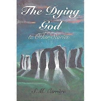 The dying god other stories