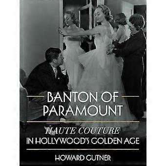 Banton of Paramount : Haute Couture in Hollywood's Golden Age