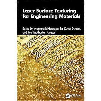 Laser Surface Texturing for Engineering Materials