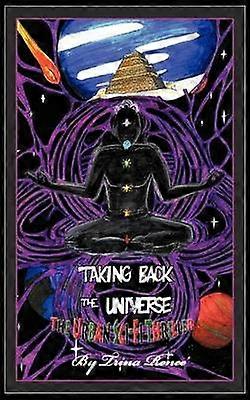 Taking Back the Universe