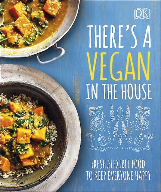 Theres A Vegan In The House by DK Hardback Book