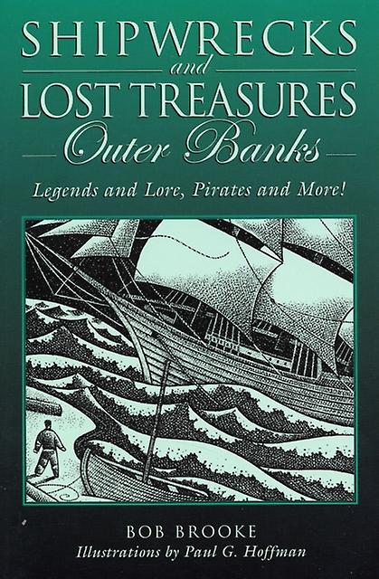 Shipwrecks And Lost Treasures Outer Banks by Bob Brooke Paperback Book