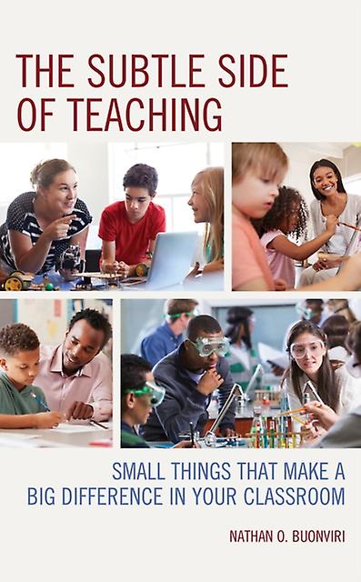 The Subtle Side Of Teaching by Nathan O. Buonviri Paperback