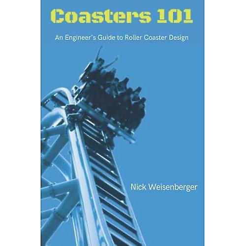 Coasters 101: Insinöörin opas vuoristoradan suunnitteluun