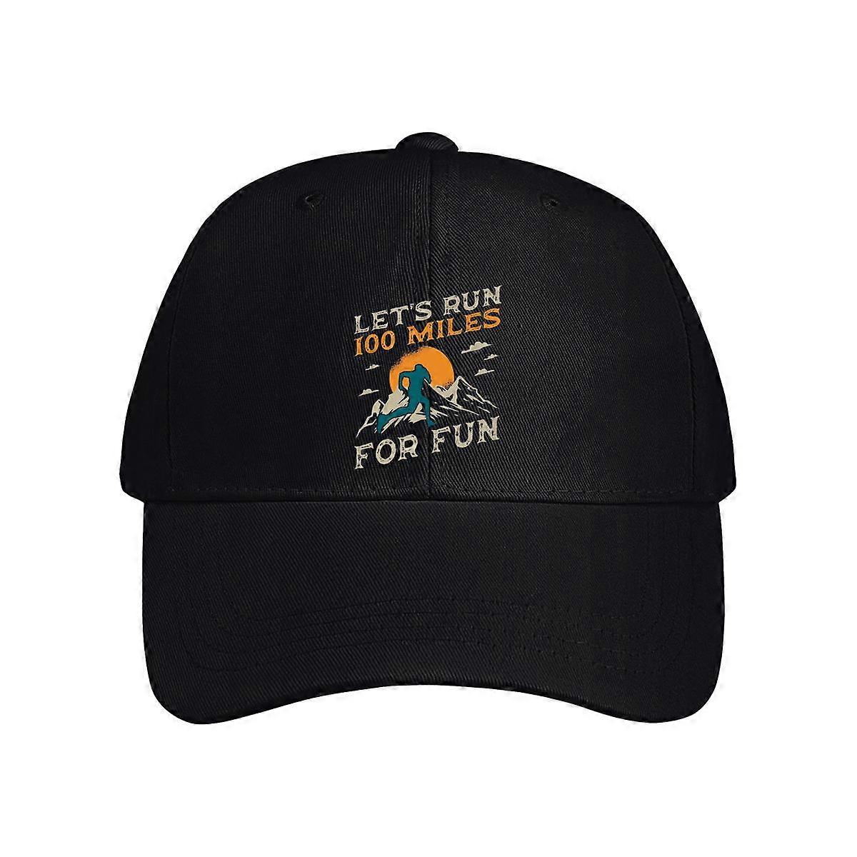 Let's Run 100 Miles For Fun Baseball Cap