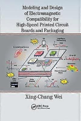 Modeling and Design of Electromagnetic Compatibility for High-Speed Printed Circuit Boards and Packaging