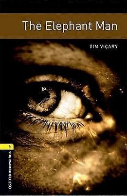 Oxford Bookworms Library: Level 1: The Elephant Man