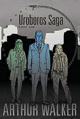 Uroboros Saga Book 1 Volume 1