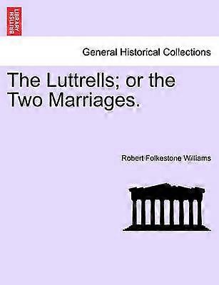 Los Luttrell o los dos matrimonios