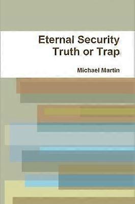Eternal Security Truth or Trap