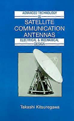 Advanced Technology in Satellite Communication Antennas