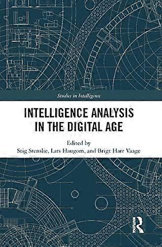Intelligence Analysis in the Digital Age