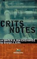 Crits Notes on Water & Ion Exchange