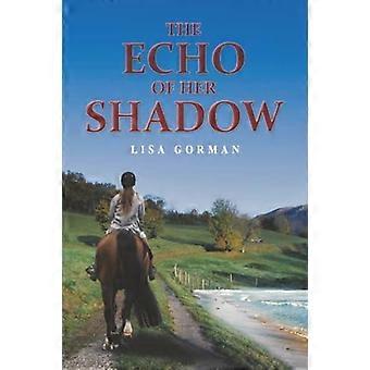 Eco da Sua Sombra - Lisa Gorman