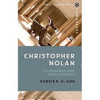 Christopher Nolan Filmmaker And Philosopher - Robbie B. H. Goh