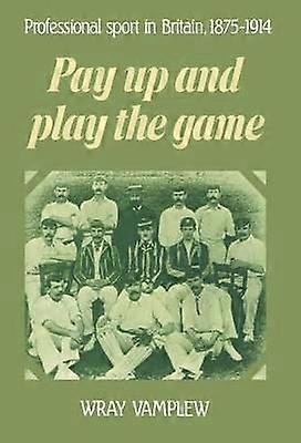 Pay Up and Play the Game