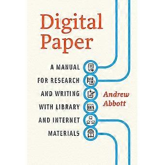 Digital Paper: A Manual For Research And Writing With Library And Internet Materials (Chicago Guides to Writing...
