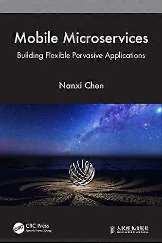 Mobile Microservices: Build Flexible Pervasive Applications