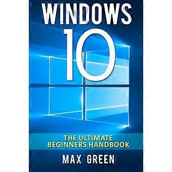 Windows 10: El manual definitivo para principiantes