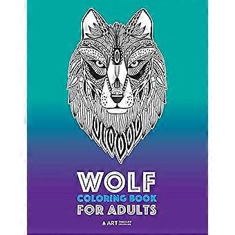Wolf-Malbuch für Erwachsene: Anspruchsvolle Motive zur Entspannung und zum Stressabbau; detailliertes Malbuch für Erwachsene mit Zendoodle-Wölfen; ideal für Männer und Frauen