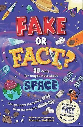 Fake or Fact? Space