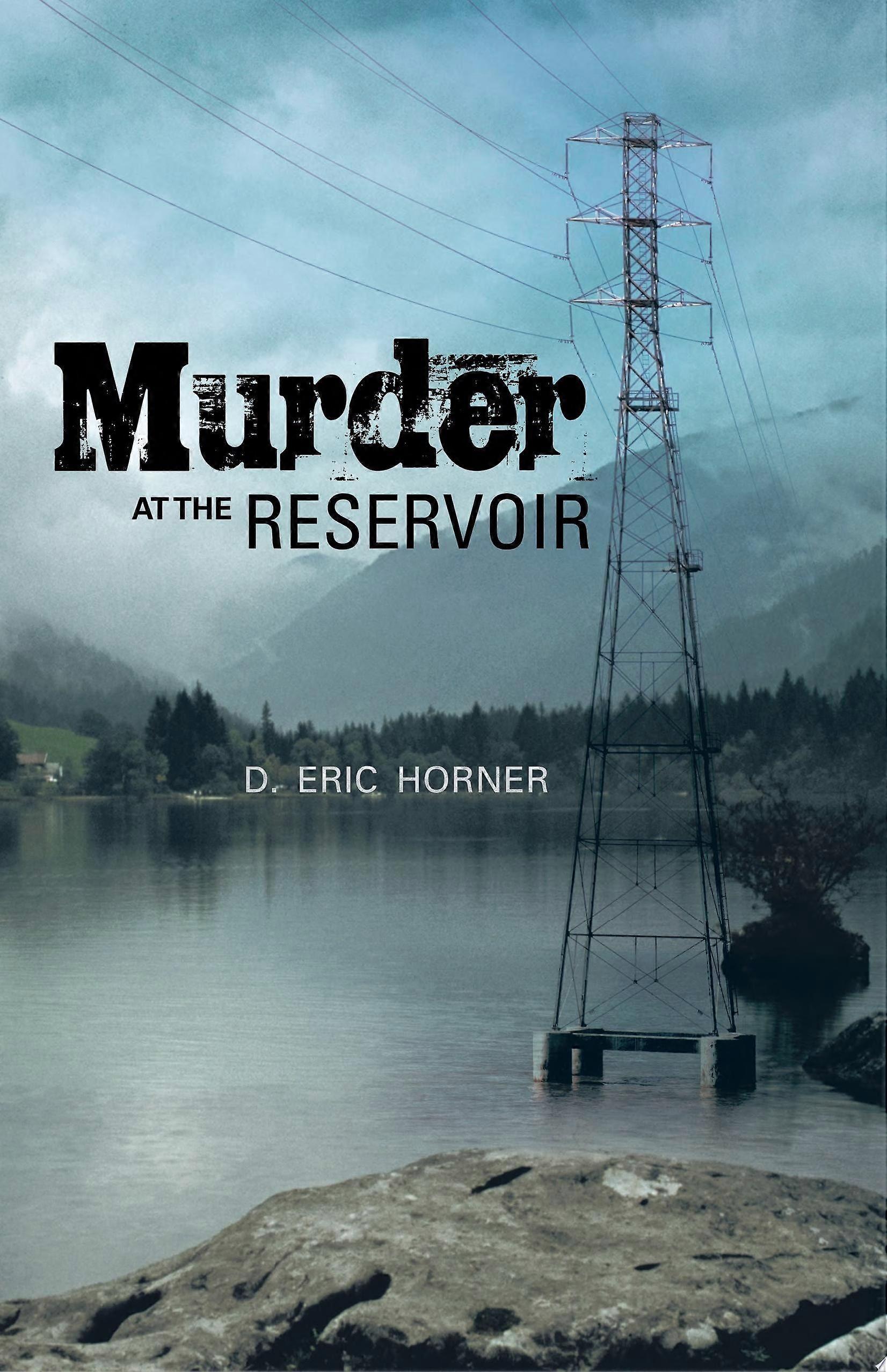 Murder at the reservoir