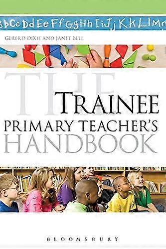 Trainee Primary Teacher's Handbook - Janet Bell