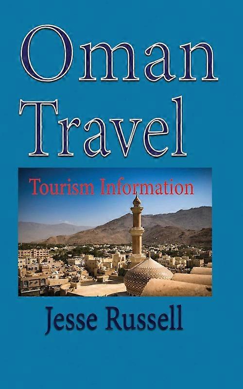 Oman Travel Tourism Information