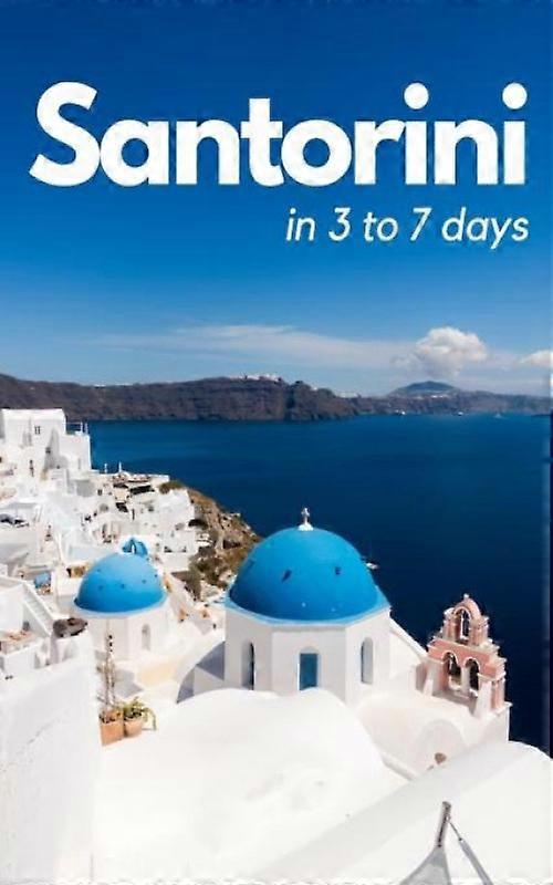Santorini In 3 Days