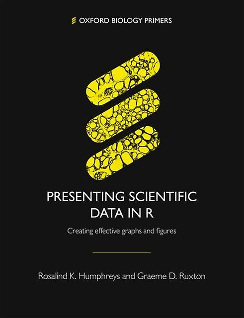 Presenting Scientific Data In R - Ruxton, Graeme D - Paperback - English Book - Research methods: general