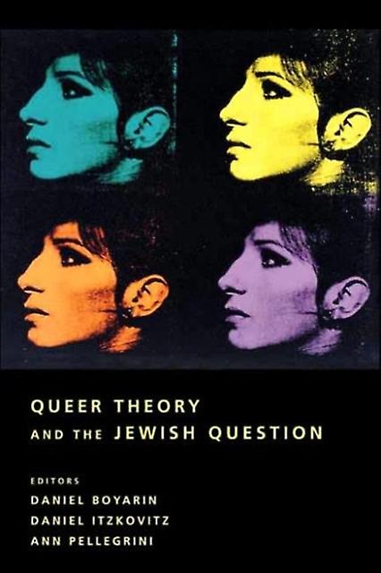 Queer Theory And The Jewish Question by Columbia University Press Paperback