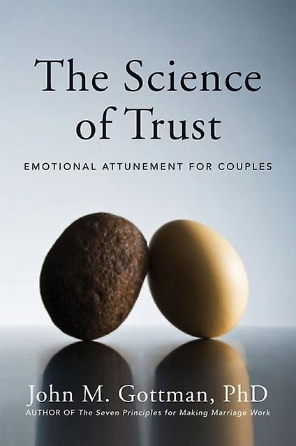 The Science Of Trust by Gottman & John M. & Ph.D. Hardback Book