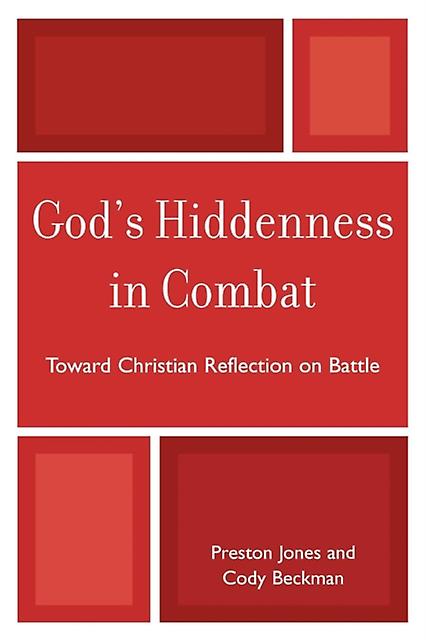 Gods Hiddenness In Combat by Cody Beckman Paperback Book