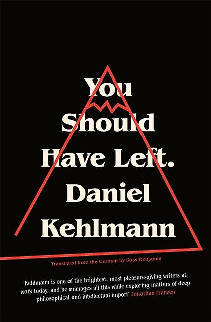 You Should Have Left by Daniel Kehlmann Hardback Book