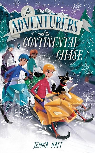 The Adventurers And The Continental Chase by Jemma Hatt Paperback