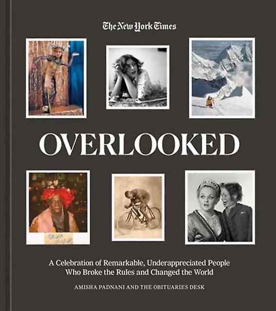 Overlooked - New York Times - Biography: general - PotterTen SpeedHarmonyRodale - Hardback