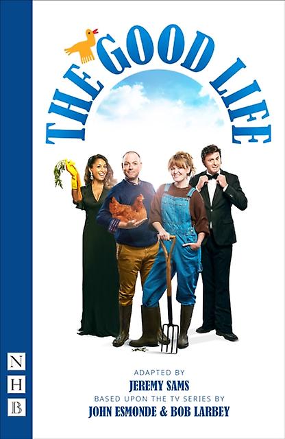The Good Life by Jeremy Sams Paperback Book