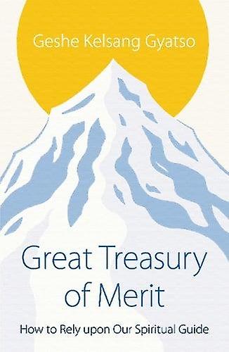 Great Treasury Of Merit by Geshe Kelsang Gyatso Paperback Book
