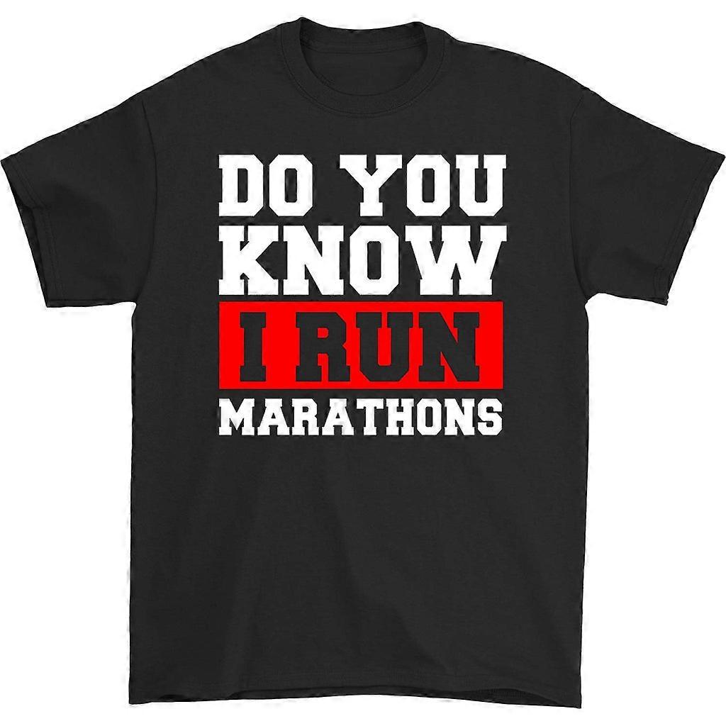 Do You Know I Run Marathons T-shirt